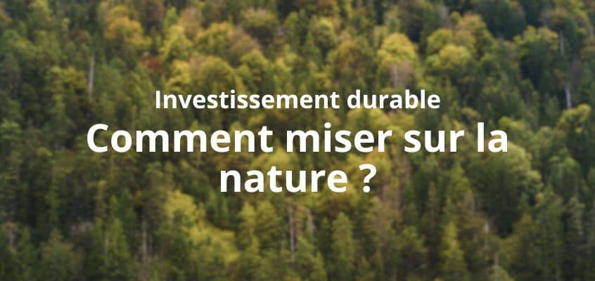investir dans la nature
