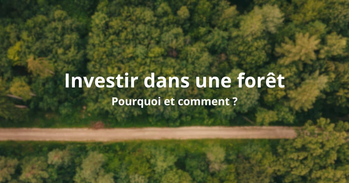 investir dans une foret
